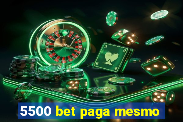 5500 bet paga mesmo